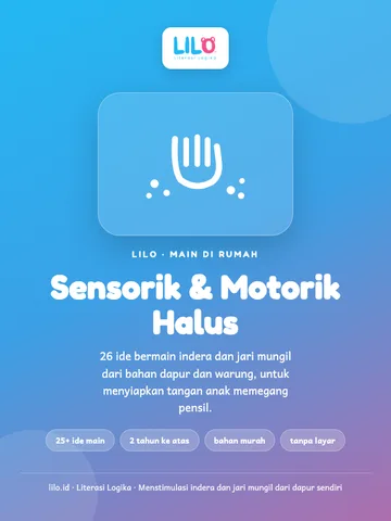 Aktivitas Sensorik dan Motorik Halus di Rumah (25 Ide Bahan Murah)